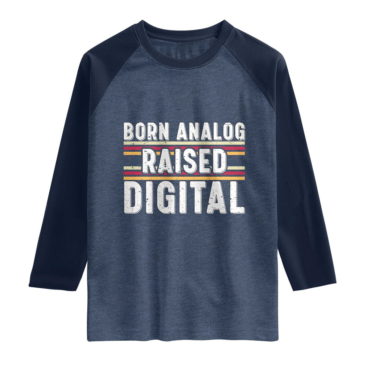 Born Analog Raised Digital Raglan Shirt Vintage Sunset Retro Tech Graphic TS02 Heather Denim Navy Print Your Wear