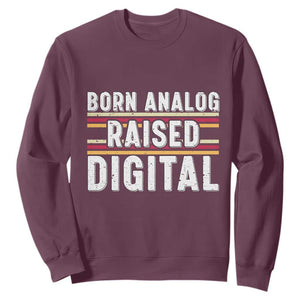 Born Analog Raised Digital Sweatshirt Vintage Sunset Retro Tech Graphic TS02 Maroon Print Your Wear