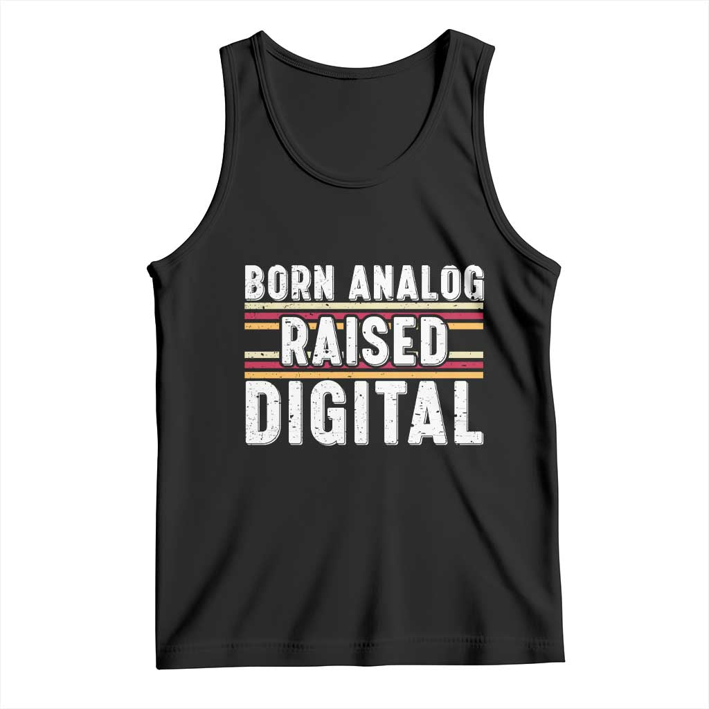 Born Analog Raised Digital Tank Top Vintage Sunset Retro Tech Graphic TS02 Black Print Your Wear
