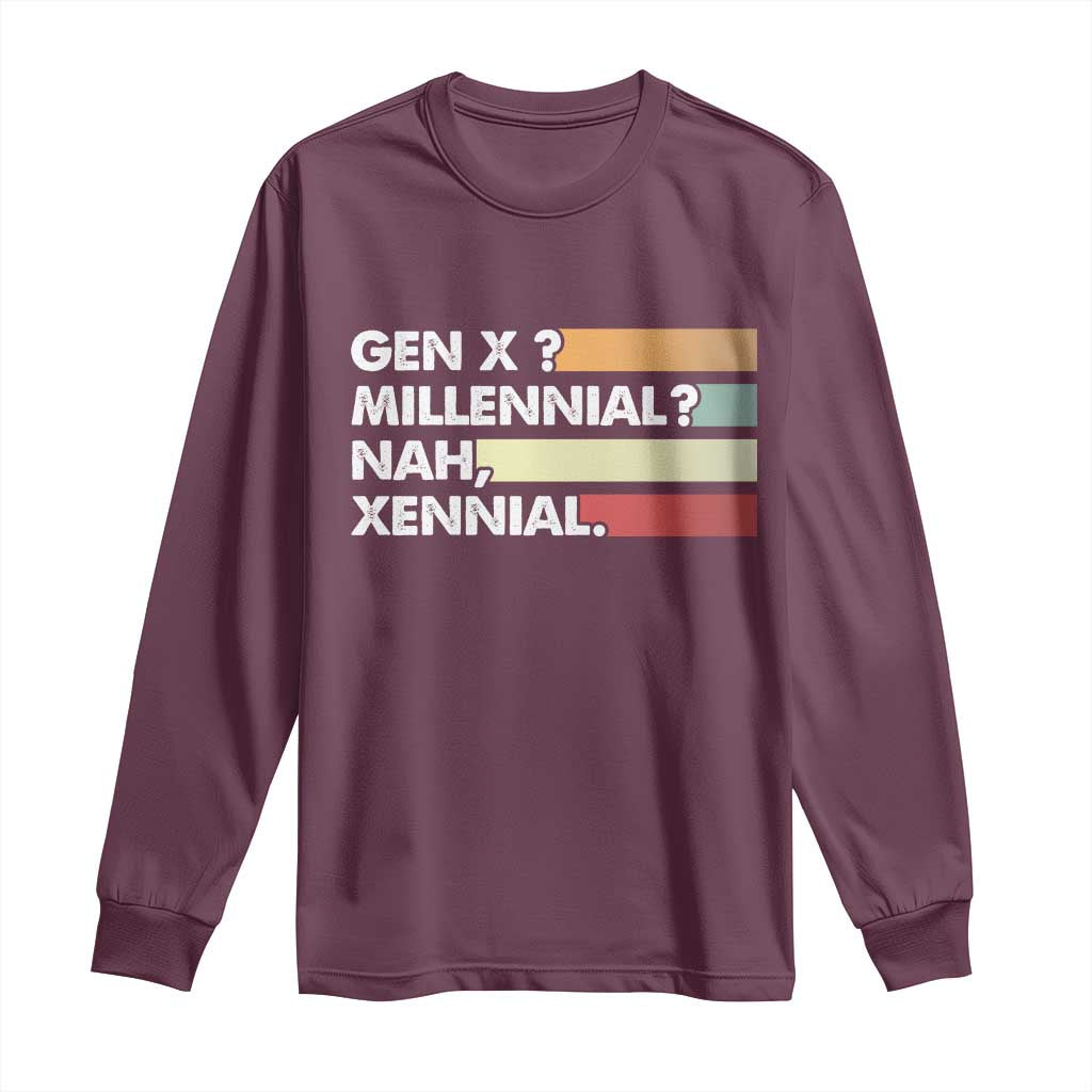 Gen X Millennial Nah Xennial Long Sleeve Shirt Retro Sunset Striped Typography Graphic TS02 Maroon Print Your Wear