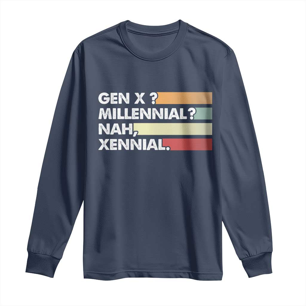 Gen X Millennial Nah Xennial Long Sleeve Shirt Retro Sunset Striped Typography Graphic TS02 Navy Print Your Wear