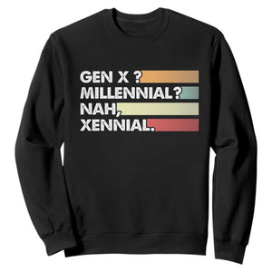 Gen X Millennial Nah Xennial Sweatshirt Retro Sunset Striped Typography Graphic TS02 Black Print Your Wear