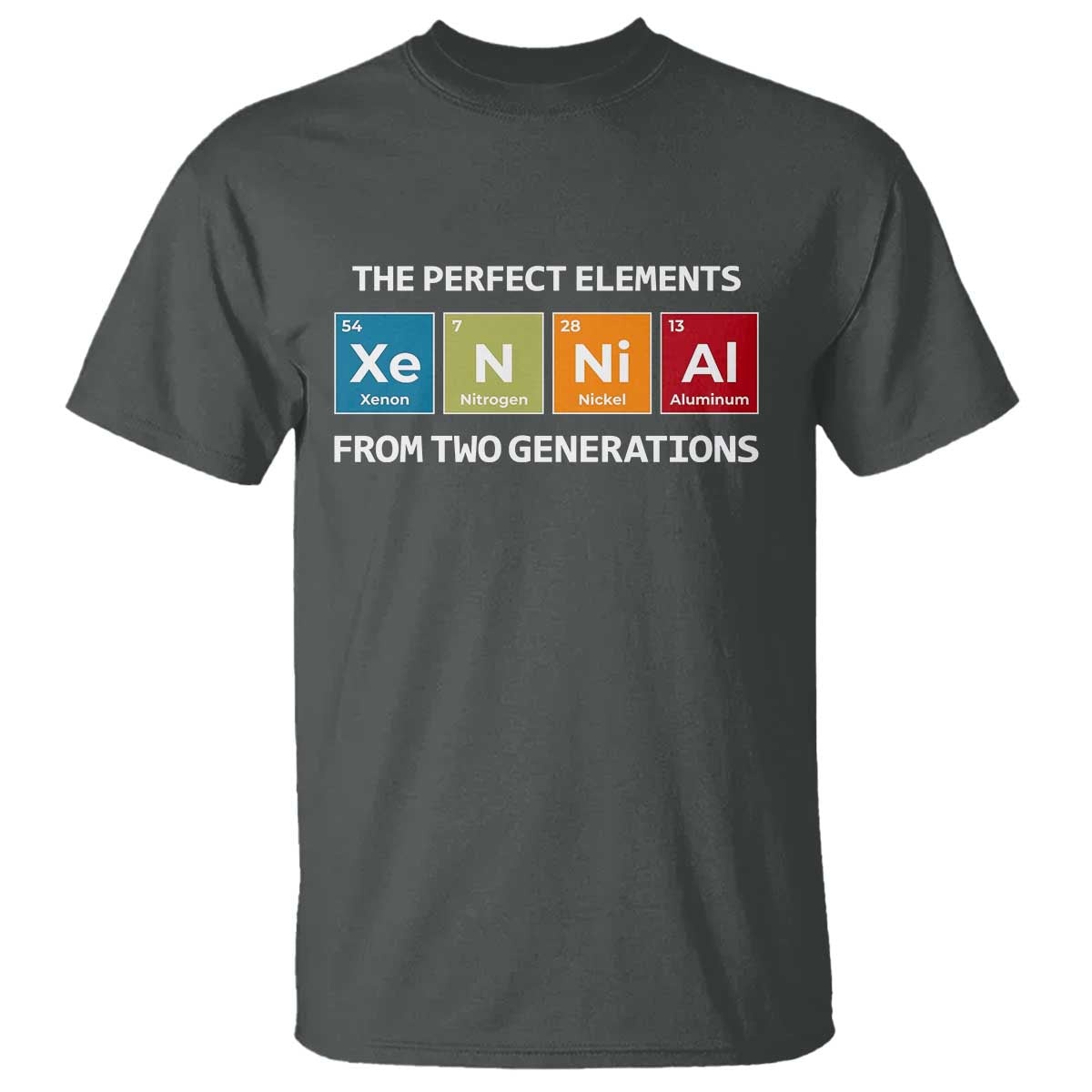Xennial The Perfect Elements From Two Generations T Shirt Periodic Table Science Graphic TS02 Dark Heather Print Your Wear