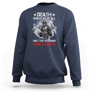 Death Smiles At Us All Only The Veterans Smile Back American Flag Cover Skeleton Sweatshirt TS02 Printyourwear