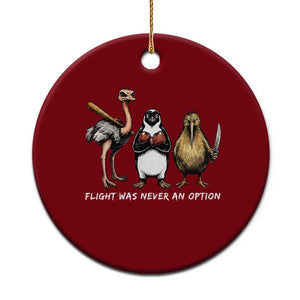Flight Was Never An Option Flightless Birds Ceramic Ornament Funny Ostrich Penguin Kiwi Brawler Dark Humor Graphic TS02 1pc Red Print Your Wear