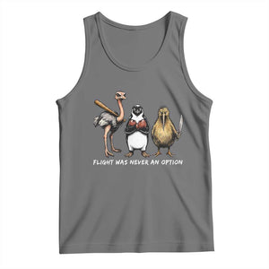 Flight Was Never An Option Flightless Birds Tank Top Funny Ostrich Penguin Kiwi Brawler Dark Humor Graphic TS02 Black Heather Print Your Wear