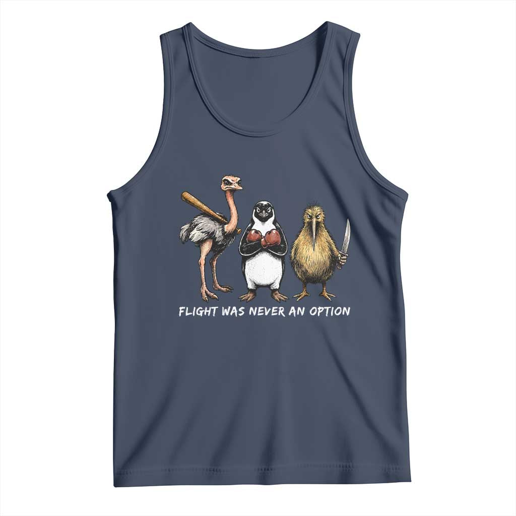 Flight Was Never An Option Flightless Birds Tank Top Funny Ostrich Penguin Kiwi Brawler Dark Humor Graphic TS02 Navy Print Your Wear