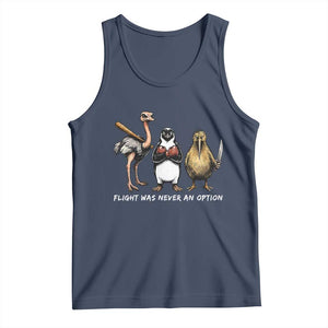Flight Was Never An Option Flightless Birds Tank Top Funny Ostrich Penguin Kiwi Brawler Dark Humor Graphic TS02 Navy Print Your Wear
