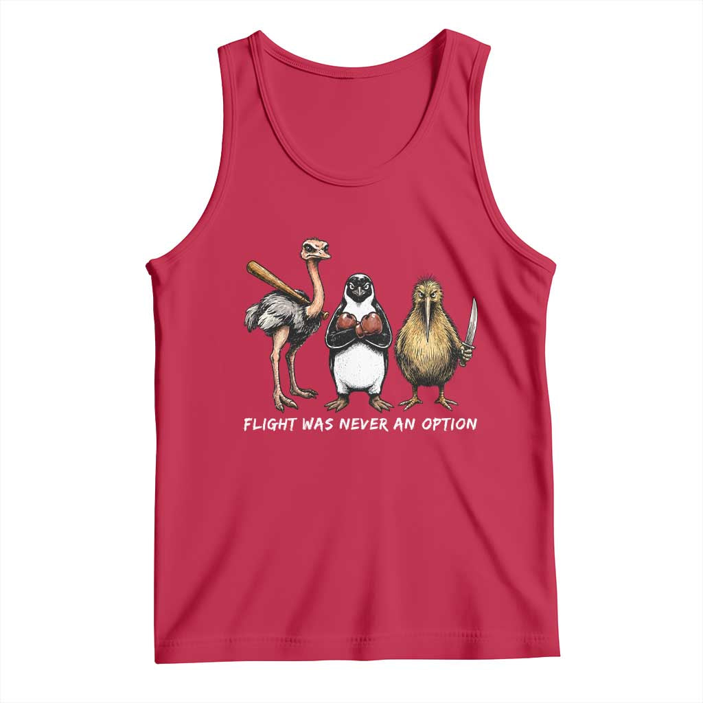 Flight Was Never An Option Flightless Birds Tank Top Funny Ostrich Penguin Kiwi Brawler Dark Humor Graphic TS02 Red Print Your Wear
