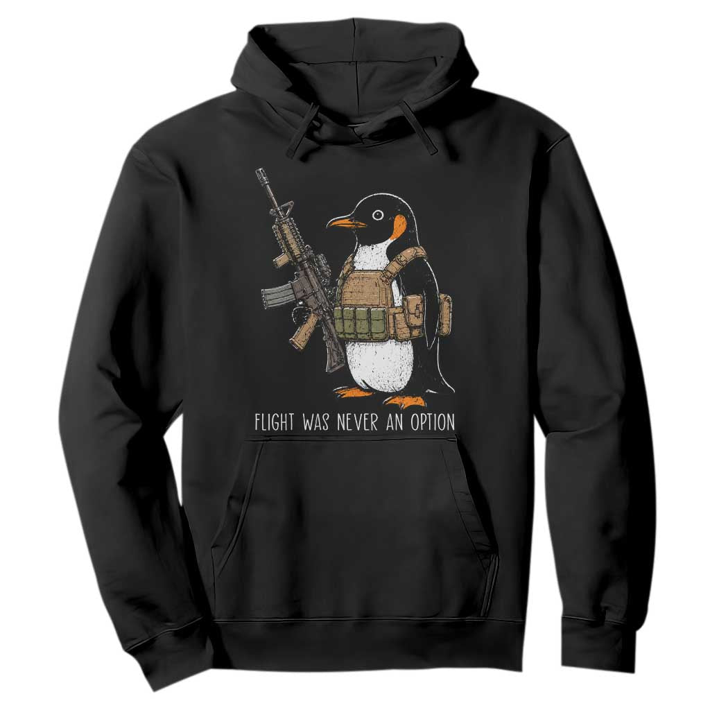 Flight Was Never An Option Tactical Penguin Hoodie Funny Military Camo Vest Combat Animal Dark Humor Graphic TS02 Black Print Your Wear