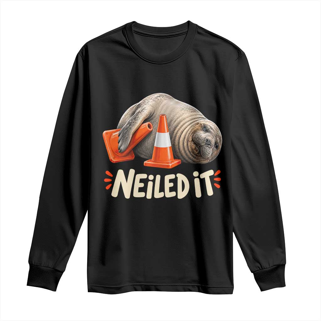 Funny Neil The Seal Nailed It Meme Long Sleeve Shirt Cute Chaotic Viral Elephant Seal Traffic Cone Pun TS02 Black Print Your Wear