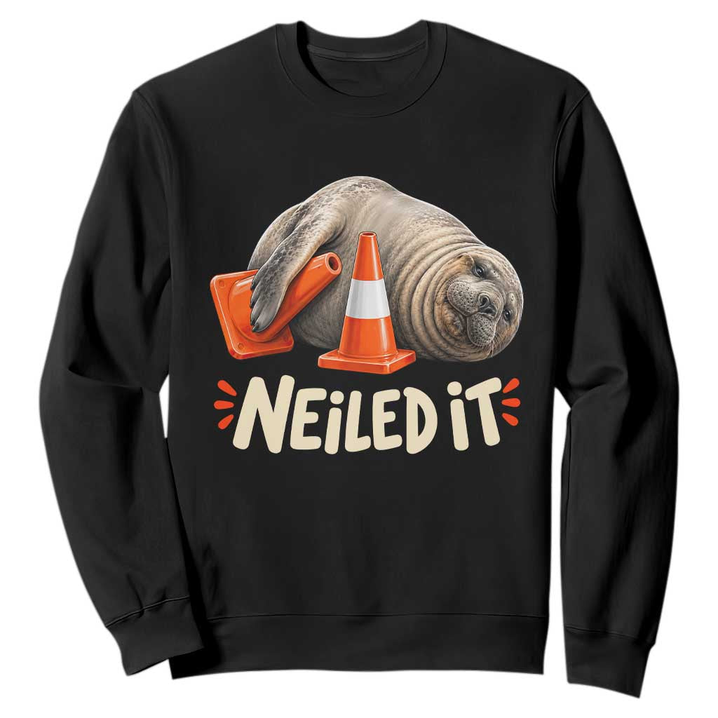 Funny Neil The Seal Nailed It Meme Sweatshirt Cute Chaotic Viral Elephant Seal Traffic Cone Pun TS02 Black Print Your Wear