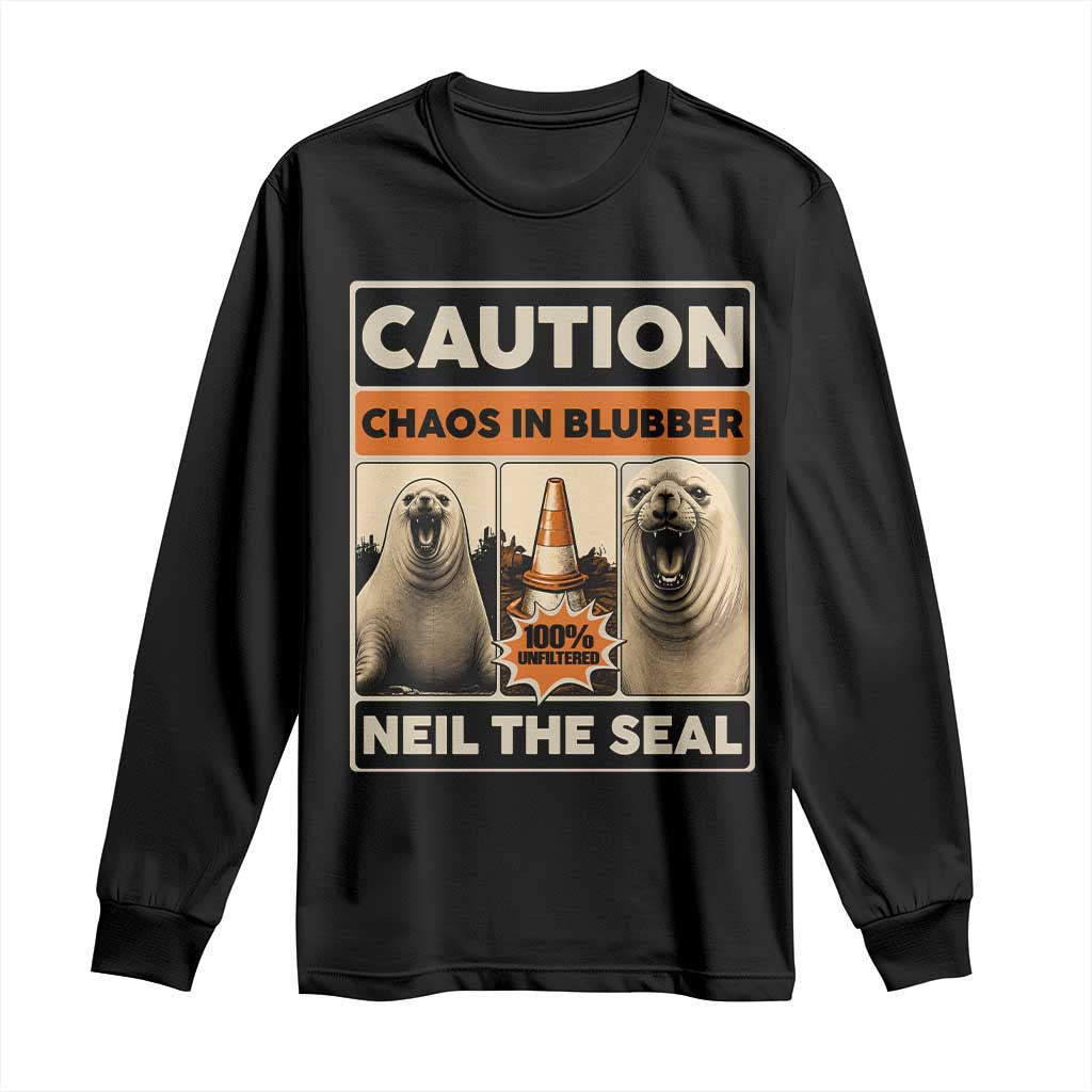 Retro Neil the Seal Caution Chaos in Blubber Long Sleeve Shirt Funny Viral Chaotic Elephant Seal Traffic Cone Meme TS02 Black Print Your Wear