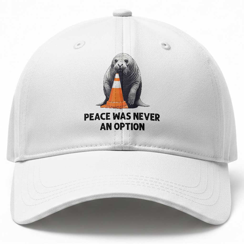 Funny Neil the Seal Peace Was Never An Option Meme Baseball Cap Chaotic Southern Elephant Seal Traffic Cone TS02 Print Your Wear