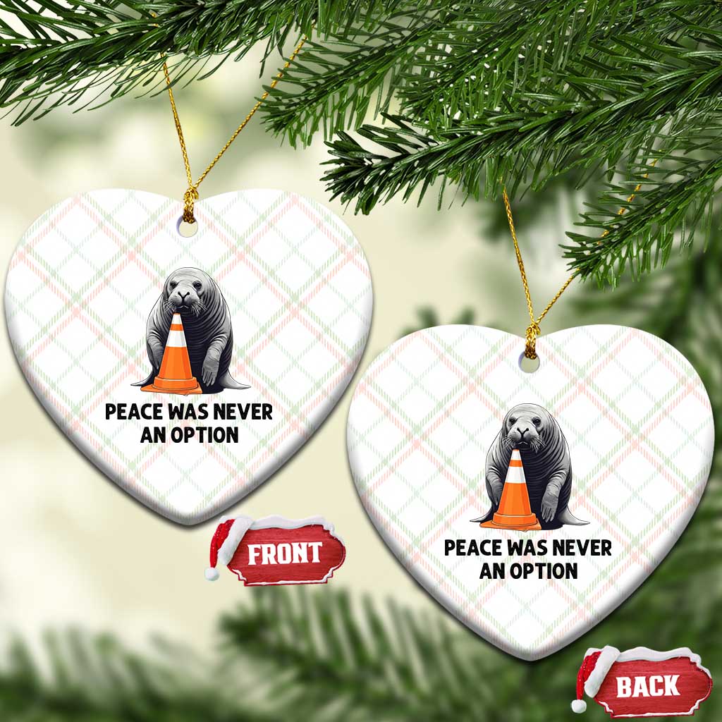 Funny Neil the Seal Peace Was Never An Option Meme Ceramic Ornament Chaotic Southern Elephant Seal Traffic Cone TS02 Print Your Wear