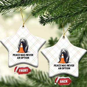 Funny Neil the Seal Peace Was Never An Option Meme Ceramic Ornament Chaotic Southern Elephant Seal Traffic Cone TS02 Print Your Wear