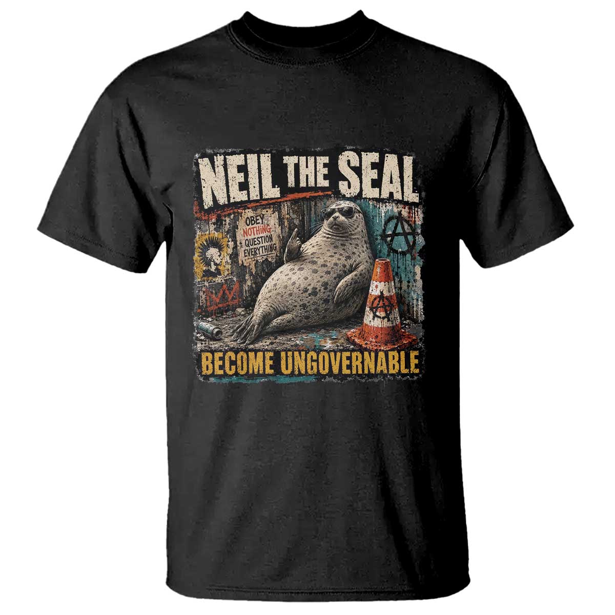 Edgy Neil the Seal Become Ungovernable Graffiti Graphic T Shirt Sarcastic Rebel Viral Chaotic Elephant Seal Sunglasses Meme TS02 Black Print Your Wear