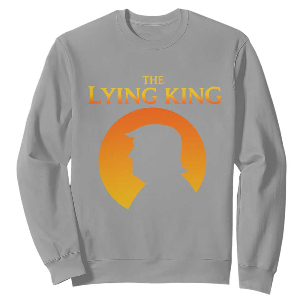 The Lying King Silhouette Sunrise Political Satire Parody Graphic Sweatshirt TS02 Sport Gray Print Your Wear