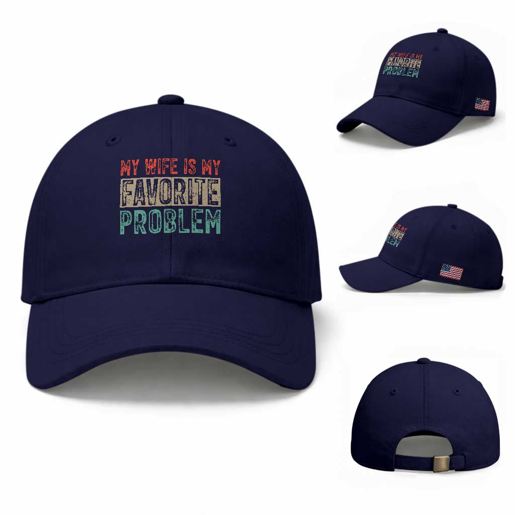 My Wife Is My Favorite Problem Retro 70s Typography Baseball Cap Funny Husband Marriage Humor TS02 Baseball Cap Universal Fit Dark Blue Print Your Wear
