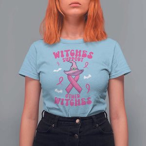 Witch Breast Cancer Warrior T Shirt For Women Witches Support Other Witches Halloween Vibe TS02 Light Blue Print Your Wear