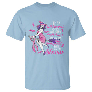 Witch Breast Cancer T Shirt I Am The Storm Support Warrior Halloween Vibe TS02 Light Blue Print Your Wear