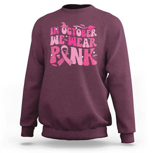 Witch Breast Cancer Sweatshirt In October We Wear Pink Ribbon Halloween Vibe TS02 Maroon Print Your Wear