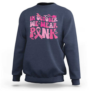 Witch Breast Cancer Sweatshirt In October We Wear Pink Ribbon Halloween Vibe TS02 Navy Print Your Wear