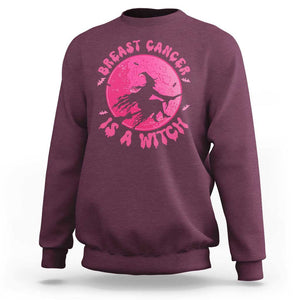 Breast Cancer Is A Witch Sweatshirt Halloween Pink Ribbon Support Warriors TS02 Maroon Print Your Wear