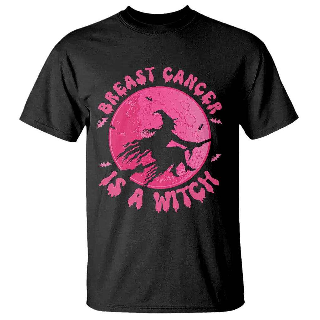 Breast Cancer Is A Witch T Shirt Halloween Pink Ribbon Support Warriors TS02 Black Print Your Wear