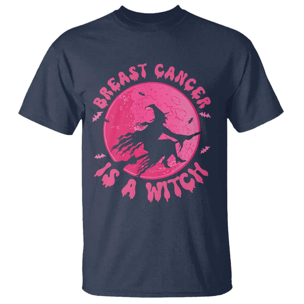 Breast Cancer Is A Witch T Shirt Halloween Pink Ribbon Support Warriors TS02 Navy Print Your Wear