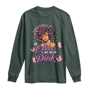 Breast Cancer Awareness Long Sleeve Shirt In October We Wear Pink Black Afro Woman TS02 Dark Forest Green Print Your Wear