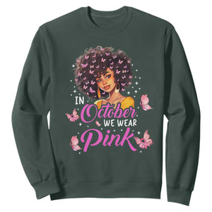 Breast Cancer Awareness Sweatshirt In October We Wear Pink Ribbon Black Afro Women TS02 Dark Forest Green Printyourwear