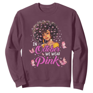 Breast Cancer Awareness Sweatshirt In October We Wear Pink Ribbon Black Afro Women TS02 Maroon Printyourwear