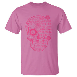 Sugar Skull Breast Cancer T Shirt She Whispered Back I Am The Storm Pink Breast Cancer Warrior TS02 Azalea Printyourwear