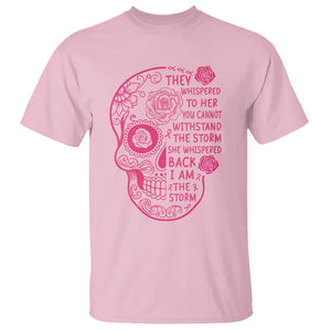 Sugar Skull Breast Cancer T Shirt She Whispered Back I Am The Storm Pink Breast Cancer Warrior TS02 Light Pink Printyourwear