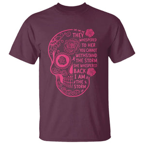 Sugar Skull Breast Cancer T Shirt She Whispered Back I Am The Storm Pink Breast Cancer Warrior TS02 Maroon Printyourwear