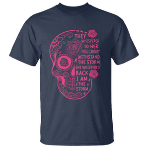 Sugar Skull Breast Cancer T Shirt She Whispered Back I Am The Storm Pink Breast Cancer Warrior TS02 Navy Printyourwear