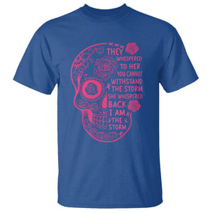 Sugar Skull Breast Cancer T Shirt She Whispered Back I Am The Storm Pink Breast Cancer Warrior TS02 Royal Blue Printyourwear