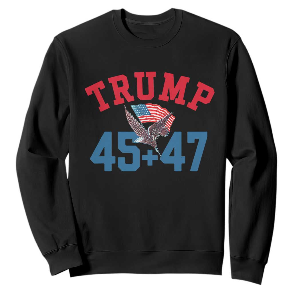 Trump 2024 Sweatshirt Patriotic 45 47 He Won American Flag Eagle TS02 Black Print Your Wear