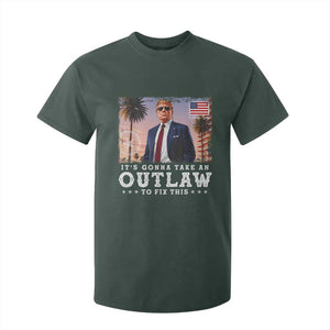 Trump 2024 T Shirt For Kid It's Gonna Take An Outlaw To Fix This TS02 Dark Forest Green Print Your Wear