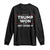 Trump 2024 Long Sleeve Shirt 47th President He Won Get Over It TS02 Black Print Your Wear