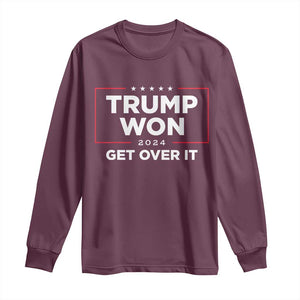 Trump 2024 Long Sleeve Shirt 47th President He Won Get Over It TS02 Maroon Print Your Wear