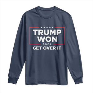 Trump 2024 Long Sleeve Shirt 47th President He Won Get Over It TS02 Navy Print Your Wear