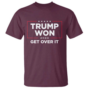 Trump 2024 T Shirt 47th President He Won Get Over It TS02 Maroon Print Your Wear