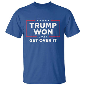 Trump 2024 T Shirt 47th President He Won Get Over It TS02 Royal Blue Print Your Wear