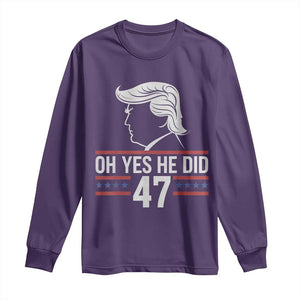 Trump 2024 Long Sleeve Shirt Oh Yes He Did He Won 47th President TS02 Purple Print Your Wear