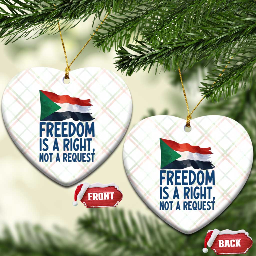 Freedom Is a Right Not a Request Ceramic Ornament Sudan Flag Human Rights Supporters TS02 Print Your Wear