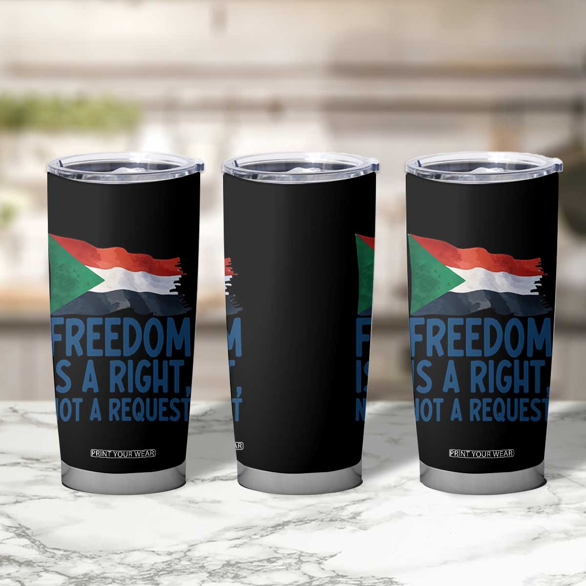 Freedom Is a Right Not a Request Tumbler Cup Sudan Flag Human Rights Supporters TS02 Print Your Wear