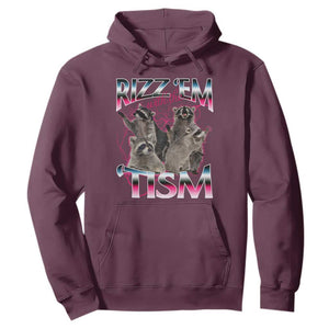 Funny Autism Raccoon Meme Hoodie Rizz Em With The Tism Autistic Raccoons TS02 Maroon Print Your Wear