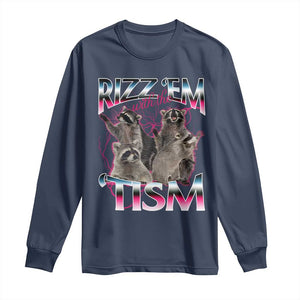 Funny Autism Raccoon Meme Long Sleeve Shirt Rizz Em With The Tism Autistic Raccoons TS02 Navy Print Your Wear